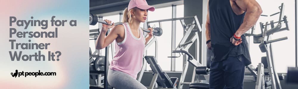 Paying for a Personal Trainer Worth It?