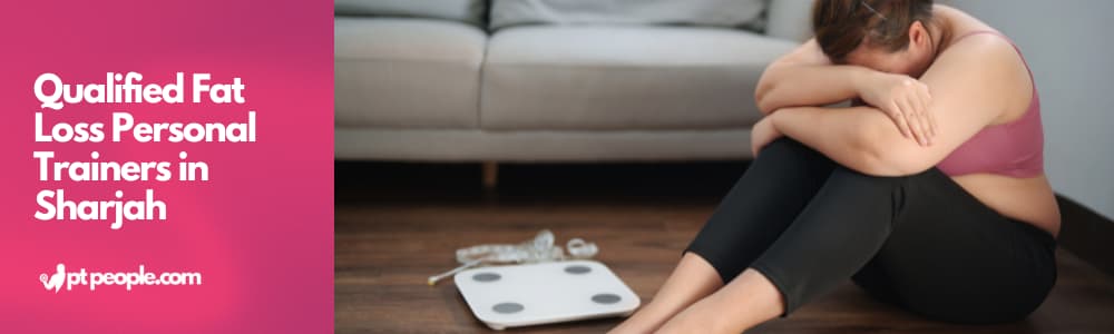 qualified fat loss personal trainers in Sharjah