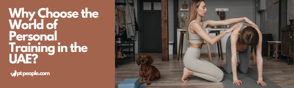 Why Choose the World of Personal Training in the UAE