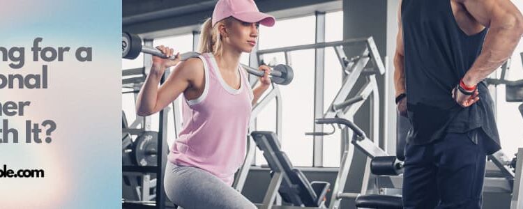 Paying for a Personal Trainer Worth It?