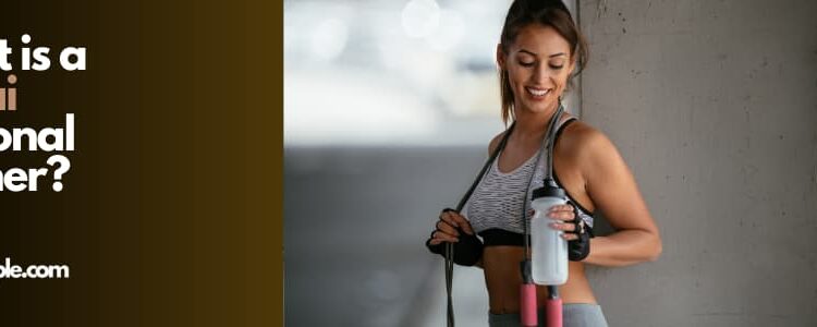 What is a Personal Trainer and What Do They Do?
