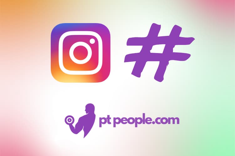 Hashtags That Are a Must for a Personal Trainer on Instagram