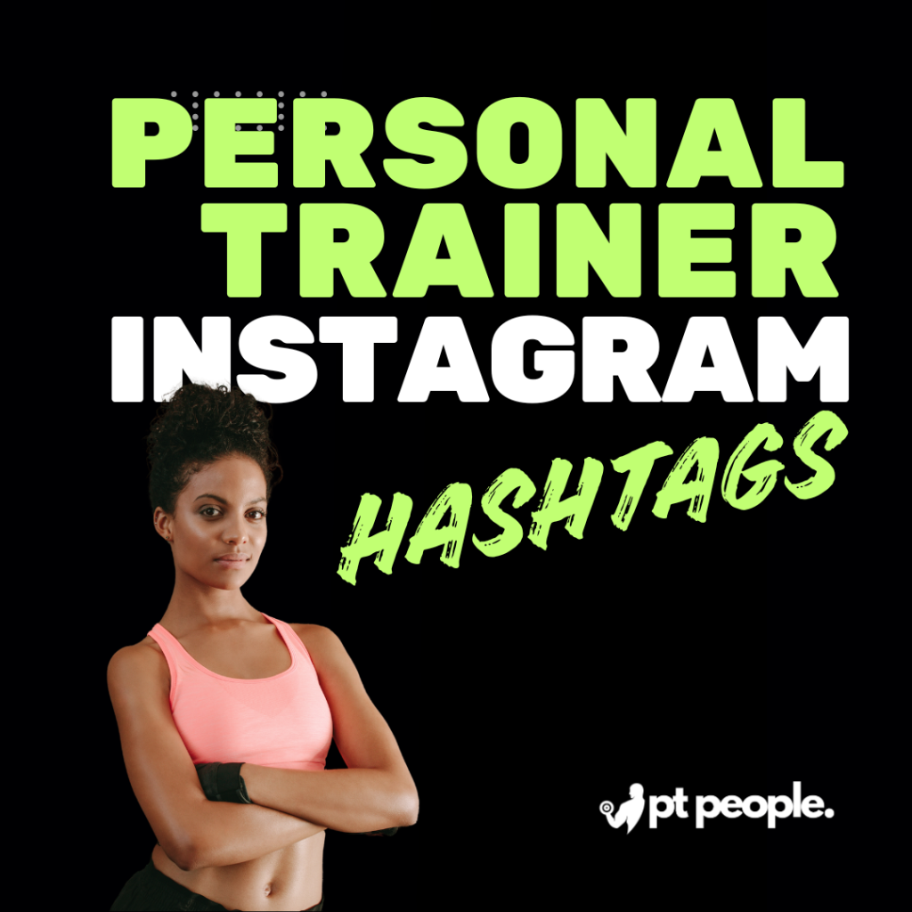 Compilation of top fitness hashtags for Instagram used by personal trainers.